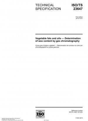 Vegetable fats and oils - Determination of wax content by gas chromatography