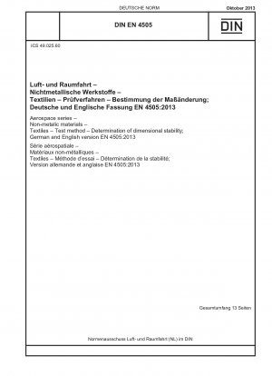 Aerospace series - Non-metalic materials - Textiles - Test method - Determination of dimensional stability; German and English version EN 4505:2013