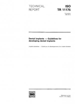 Dental implants; guidelines for developing dental implants