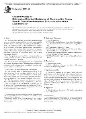Standard Practice for Determining Chemical Resistance of Thermosetting Resins Used in Glass-Fiber-Reinforced Structures Intended for Liquid Service