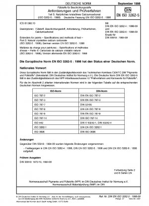Extenders for paints - Specifications and methods of test - Part 5: Natural crystalline calcium carbonate (ISO 3262-5:1998); German version EN ISO 3262-5:1998 / Note: To be replaced by DIN EN ISO 3262-5 (2022-10).