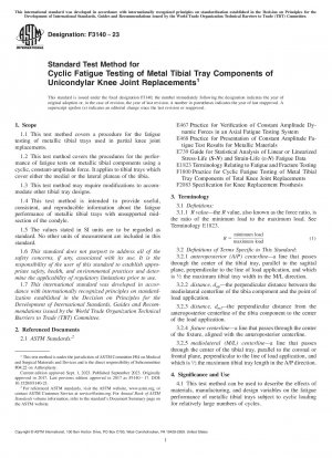 Standard Test Method for Cyclic Fatigue Testing of Metal Tibial Tray Components of Unicondylar  Knee Joint Replacements