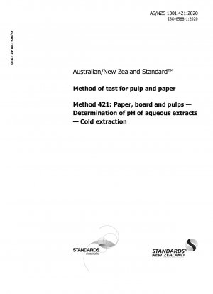 Method of test for pulp and paper, Method 421: Paper, board and pulps — Determination of pH of aqueous extracts — Cold extraction