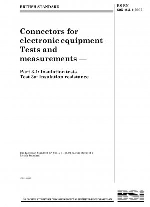 Connectors for electronic equipment - Tests and measurements - Insulation tests - Test 3a - Insulation resistance