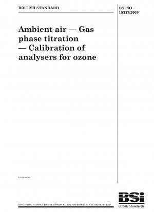 Ambient air - Gas phase titration - Calibration of analysers for ozone