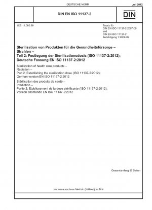 Sterilization of health care products - Radiation - Part 2: Establishing the sterilization dose (ISO 11137-2:2012); German version EN ISO 11137-2:2012