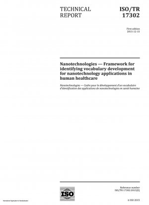 Nanotechnologies - Framework for identifying vocabulary development for nanotechnology applications in human healthcare