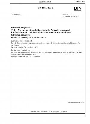 Swimming pool equipment - Part 1: General safety requirements and test methods for equipment installed in pools for public use; German version EN 13451-1:2020