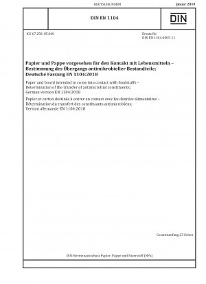 Paper and board intended to come into contact with foodstuffs - Determination of the transfer of antimicrobial constituents; German version EN 1104:2018