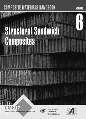 COMPOSITE MATERIALS HANDBOOK VOLUME 6 (STRUCTURAL SANDWICH COMPOSITES; First Edition)