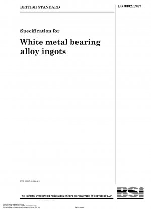 Specification for White metal bearing alloy ingots
