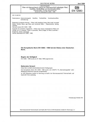 Respiratory protective devices - Filters with breathing (Non-mask mounted filters) - Particle filters, gas filters, and combined filters - Requirements, testing, marking; German version EN 12083:1998