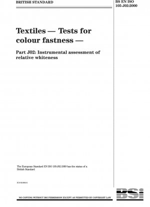 Textiles - Tests for colour fastness - Instrumental assessment of relative whiteness