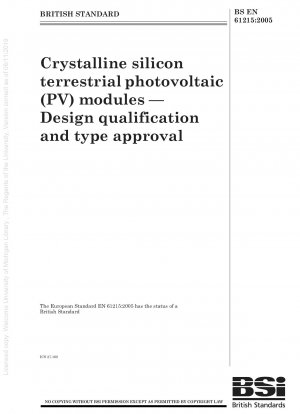 Crystalline silicon terrestrial photovoltaic (PV) modules - Design qualification and type approval