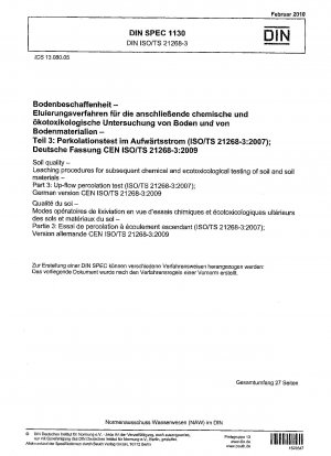 Soil quality - Leaching procedures for subsequent chemical and ecotoxicological testing of soil and soil materials - Part 3: Up-flow percolation test (ISO/TS 21268-3:2007); German version CEN ISO/TS 21268-3:2009