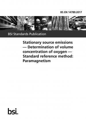  Stationary source emissions. Determination of volume concentration of oxygen. Standard reference method: Paramagnetism