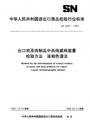 Method for the determination of oxamyl residues in meats and meat products for export.Liquid chromatographic method
