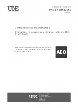 Ophthalmic optics and instruments - Instruments to measure axial distances in the eye (ISO 22665:2012)