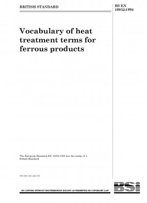 Vocabulary of heat treatment terms for ferrous products