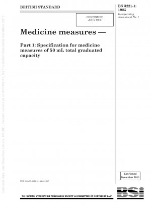 Medicine measures — Part 1 : Specification for medicine measures of 50 mL total graduated capacity