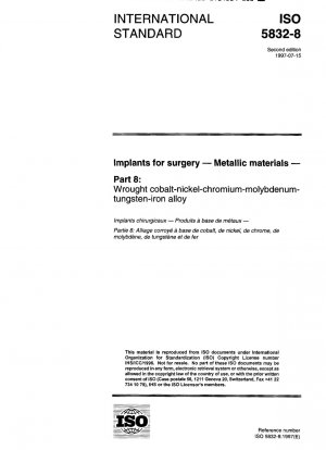 Implants for surgery - Metallic materials - Part 8: Wrought cobalt-nickel-chromium-molybdenum-tungsten-iron alloy