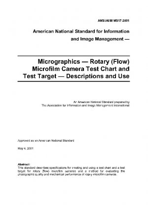 Information and Image Management - Micrographics - Rotary (Flow) Microfilm Camera Test Chart and Test Target - Descriptions and Use