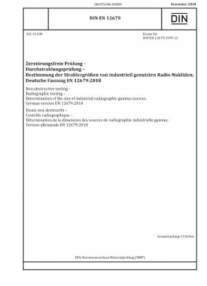 Non-destructive testing - Radiographic testing - Determination of the size of industrial radiographic gamma sources; German version EN 12679:2018