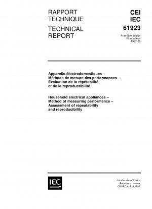 Household electrical appliances - Method of measuring performance - Assessment of repeatability and reproducibility
