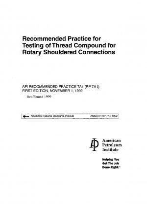 Recommended Practice for Testing of Thread Compound for Rotary Shouldered Connections