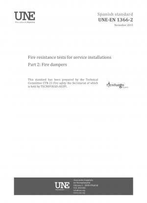 Fire resistance tests for service installations - Part 2: Fire dampers
