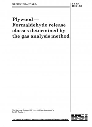 Plywood — Formaldehyde release classes determined by the gas analysis method