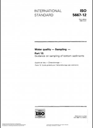 Water quality - Sampling - Part 12: Guidance on sampling of bottom sediments