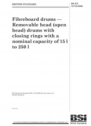 Fibreboard drums - Removable head (open head) drums with closing rings with a nominal capacity of 15 l to 250 l