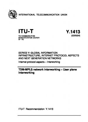 TDM-MPLS network interworking User plane internet protocol aspects Interworking