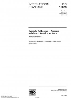 Hydraulic fluid power - Pressure switches - Mounting surfaces; Amendment 1