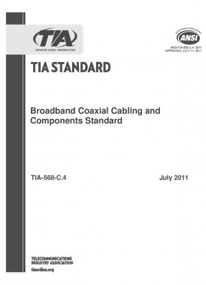 Broadband Coaxial Cabling and Components Standard