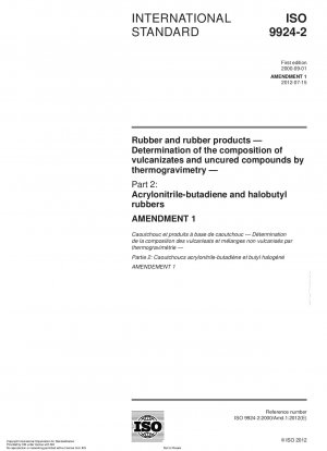Rubber and rubber products - Determination of the composition of vulcanizates and uncured compounds by thermogravimetry - Part 2: Acrylonitrile-butadiene and halobutyl rubbers; Amendment 1