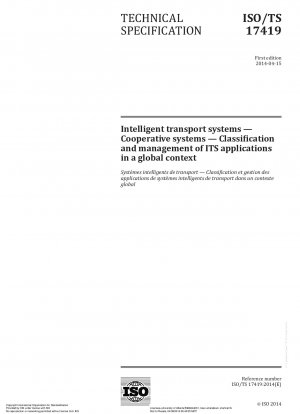 Intelligent transport systems - Cooperative systems - Classification and management of ITS applications in a global context