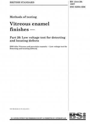 Vitreous and porcelain enamels; Low voltage test for detecting and locating defects