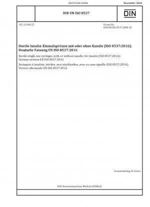 Sterile single-use syringes, with or without needle, for insulin (ISO 8537:2016); German version EN ISO 8537:2016