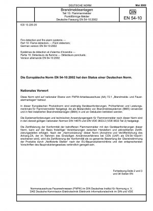 Fire detection and fire alarm systems - Part 10: Flame detectors; Point detectors; German version EN 54-10:2002 / Note: To be replaced by DIN EN 54-10 (2012-01).*To be amended by DIN EN 54-10/A1 (2005-06).