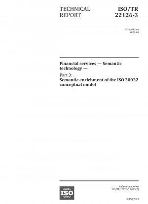 Financial services — Semantic technology — Part 3: Semantic enrichment of the ISO 20022 conceptual model