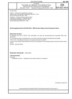 Plastics - Melamine-formaldehyde mouldings - Determination of extractable formaldehyde (ISO 4614:1977); German version EN ISO 4614:1999