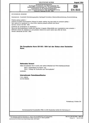Plastics piping systems - Injection-moulded thermoplastics fittings for elastic sealing ring type joints for pressure piping - Test method for resistance to a short-term internal pressure without end thrust; German version EN 803:1994