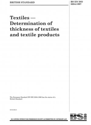 Textiles - Determination of thickness of textiles and textile products