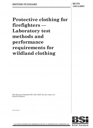Protective clothing for firefighters - Laboratory test methods and performance requirements for wildland clothing