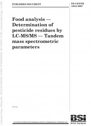 Food analysis - Determination of pesticide residues by LCMS/MS - Tandem mass spectrometric parameters
