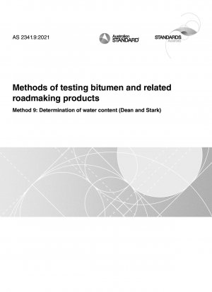 Methods of testing bitumen and related roadmaking products, Method 9: Determination of water content (Dean and Stark)