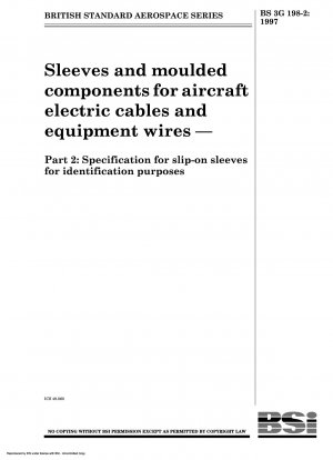 Sleeves and moulded components for aircraft electric cables and equipment wires — Part 2 : Specification for slip - on sleeves for identification purposes