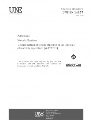Adhesives - Wood adhesives - Determination of tensile strength of lap joints at elevated temperature (WATT 91)